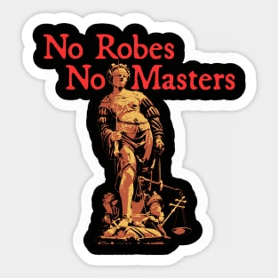 No Robes No Masters - Red Text Sticker